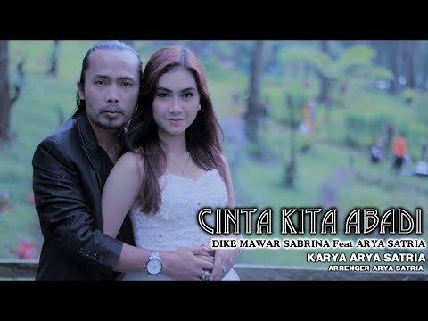 Dike Sabrina Feat. Arya Satria - Cinta Kita Abadi | Dangdut (Official Music Video)