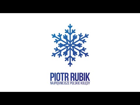 Piotr Rubik - Gdy śliczna Panna [Official audio]