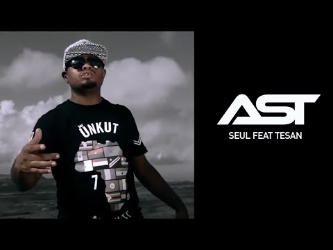 AST - Seul feat Tesan (Produit par Rissas Music)