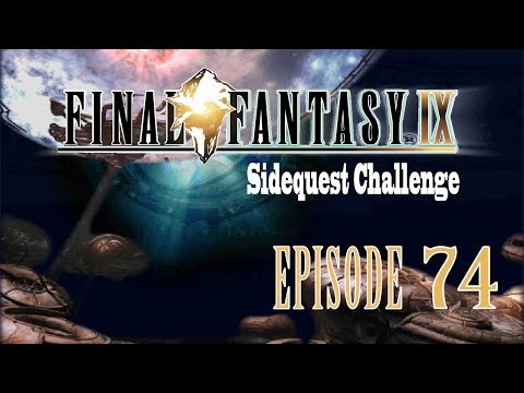 FFIX Sidequest Challenge - Episode 74 "Pandemonium"