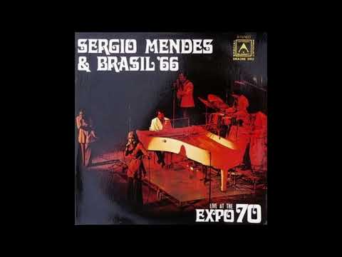 Sergio Mendes & Brasil '66 Live At The Expo '70