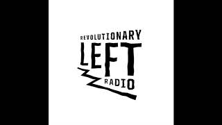 Picture of a podcast: Revolutionary Left Radio