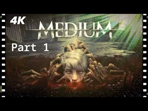 THE MEDIUM Walkthrough Gameplay Part 1-- 2021