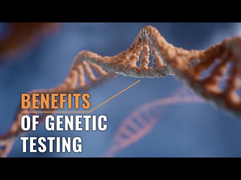 Benefits of Genetic Testing
