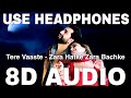 Tere Vaaste 8D Audio Zara Hatke Zara Bachke Sachin Jigar Vicky Kaushal Sara Ali Khan
