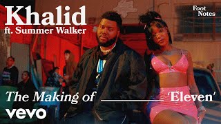 Khalid - The Making of Eleven | Vevo Footnotes Khalid - The Making of Eleven | Vevo Footnotes