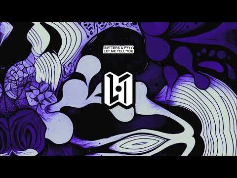 Bvtters & Fyyy - Let Me Tell You [Phenomenal]