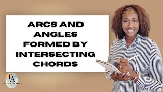 Gina Wilson 10.7 Arcs and Angles formed by intersecting chords, secants, and tangents