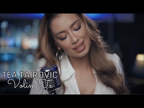 Tea Tairovic - Volim Te (Official Cover 2020)