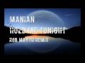 Manian - Hold Me Tonight (Rob Mayth Remix)[HQ ...