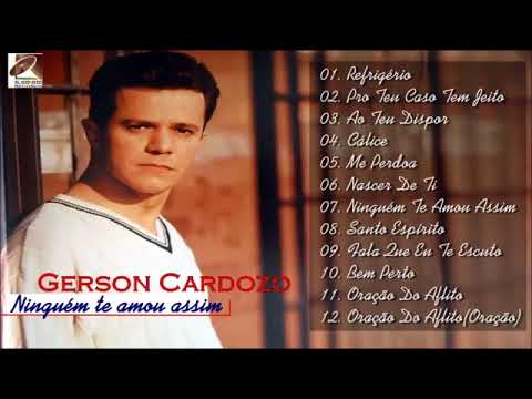 Gerson Cardozo  -  Ninguém te Amou Assim / CD completo