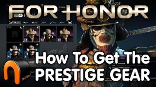 For Honor: HOW TO GET PRESTIGE GEAR