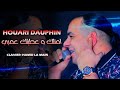 Houari Dauphin Sentimental - Amntk W 3titk Galbi - عطيتك قلبي Ana La Jaya Olak (LIVE HACINDA)