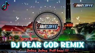 Download lagu DJ DEAR GOD REMIX VIRAL TIKTOK TERBARU 2023 JEDAG JEDUG FULL BASS ! mp3