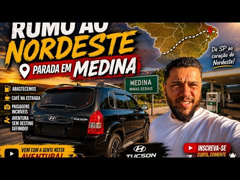 🚗 Rumo ao Nordeste de Tucson Preta | Parada em Medina (MG) | Viagem de SP ao Nordeste – Parte 5