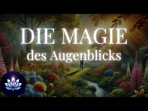 🌸 Wie Du in der Gegenwart wahres Glück findest ✨