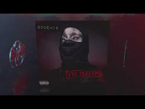 Godemis - Eye Zkreem | OFFICIAL NEW AUDIO