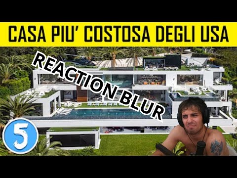 REACTION BLUR | BLUR REACTA ALLA CASA PIU' COSTOSA D'AMERICA *INCREDIBILE*