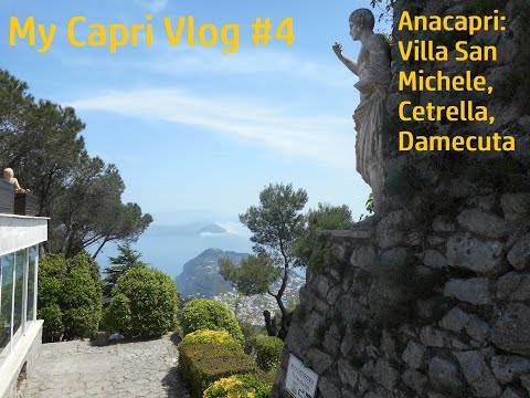 CAPRI: ANACAPRI- Villa San Michele, Cetrella, Heliporto, Villa Damecuta (Capri Vlog 4) #capri