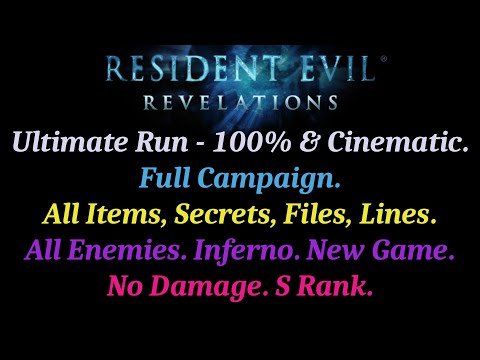 [Resident Evil Revelations] Ultimate Run. All Enemies, Secrets, Items. Inferno. New Game. No Damage.