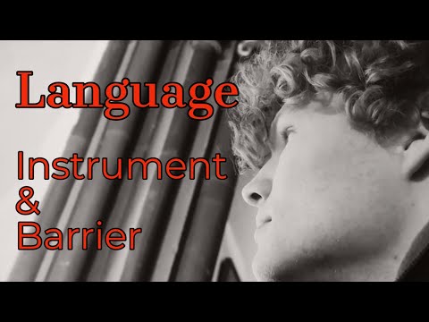 Language: Bridge & Barrier