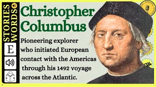 Christopher Columbus || Learn English Through Story || Graded Reader |English Listening Practice