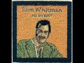 Slim Whitman,End of the World