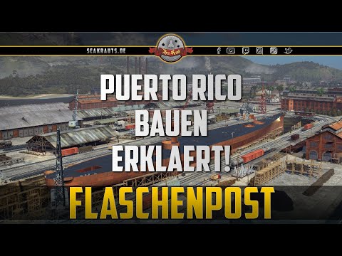 PUERTO RICO BAUEN erklärt! - deutsch - World of Warships