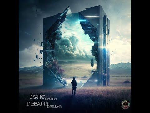 Echo Dreams