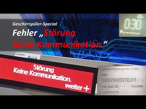"Störung Keine Kommunikation" und Fehlercode E08, Geschirrspüler mit Touchpad von Siemens, Bosch ...