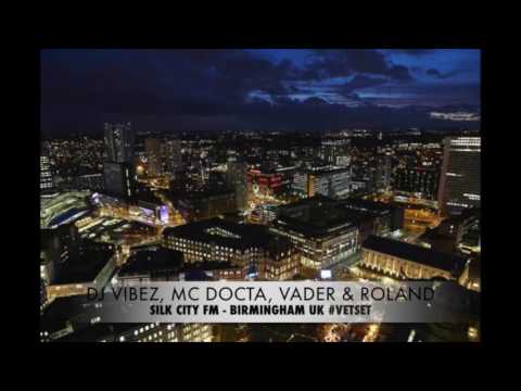 DJ Vibez, MC Docta, Vader, Roland - Silk City FM - Birmingham UK - VET SET
