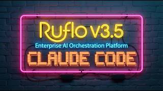 Claude Code with RuFlo v3.5: Enterprise AI Orchestration Platform