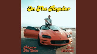 On the Regular (feat. Dom Kennedy)