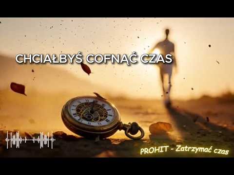 PROHIT - Zatrzymać czas | Official Audio🔥 | 🎧