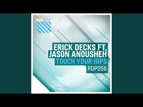 Touch Your Hips (Erick Decks Phat Disco Mix)