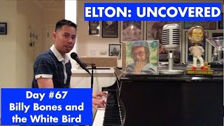 ELTON: UNCOVERED - Billy Bones and the White Bird (#67 of 70)