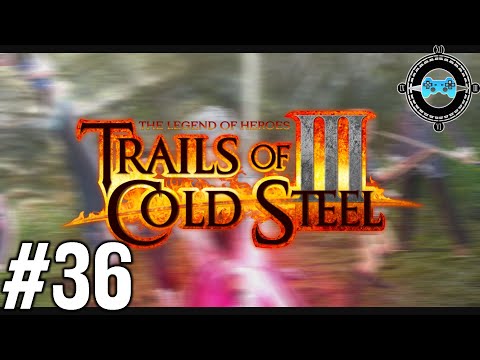 Unleash the POWER - Blind Let's Play Trails of Cold Steel III Episode #36