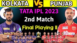 IPL 2023 | Punjab Kings vs Kolkata Knight Riders Playing 11 | KKR vs PBKS 2nd Match Playing 11 2023