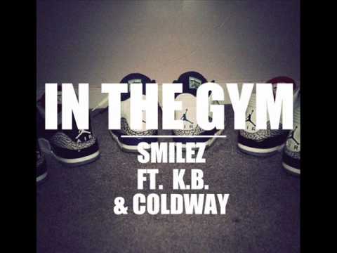 Smilez ft. Coldway, Kb - Gym