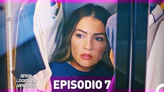 Amor Lógica da Vingança 7. Episódio (Versão Longa)