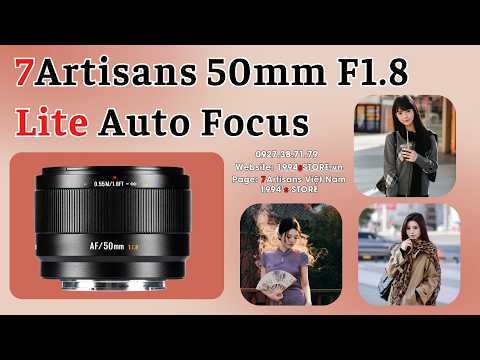 7Artisans 50mm F1.8 Lite AF – Lens chuyên chân dung