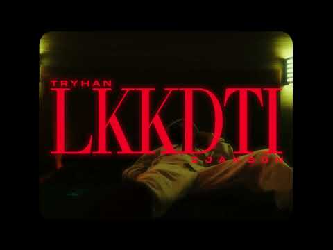 LKKDTI - 2JAKSON FT TRYHAN​
