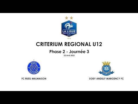 220402 - Criterium Régional U12 Espoir - Phase 2 - Poule B // FCRM - SOISY ANDILLY MARGENCY FC