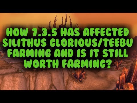 How 7.3.5 Affected  Silithus Farm and is it still worth farming?