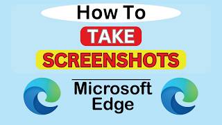 How to Take Screenshots on the Microsoft Edge Web Browser | PC Tutorial