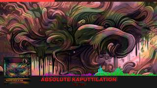 Absolute Kaputtilation - Rush