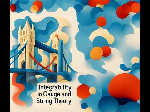 Integrability in Gauge and String Theory 2025 (Monday)