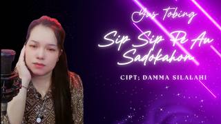 Download lagu YUS TOBING .SIP SIP PE AU SADOKAHON {Saribu Macam} Cipt : Damma Silalahi mp3