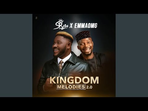 Kingdom Melodies 2.0 (feat. EmmaOMG)