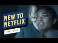 New to Netflix for July 2022